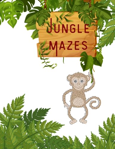 Jungle Mazes: A Book of Mazes shaped like Things in the Jungle