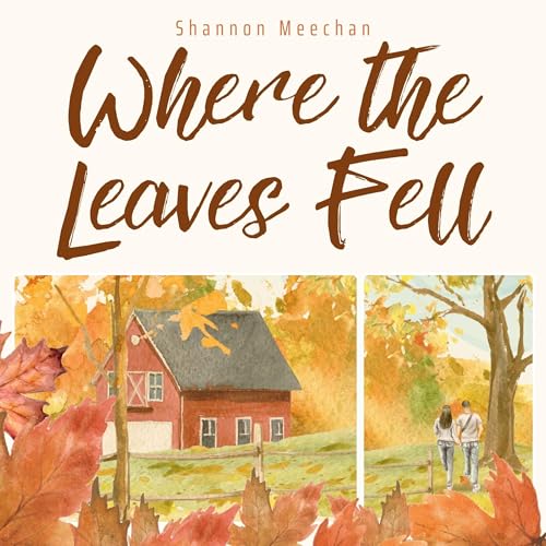 Where the Leaves Fell by Shannon Meechan episode artwork