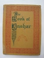The Book of Jasher: One of the Sacred Books of the Bible, long lost or undiscovered. Now offered in Photographic Reproduction of the Version of Alciun B00085BBOG Book Cover