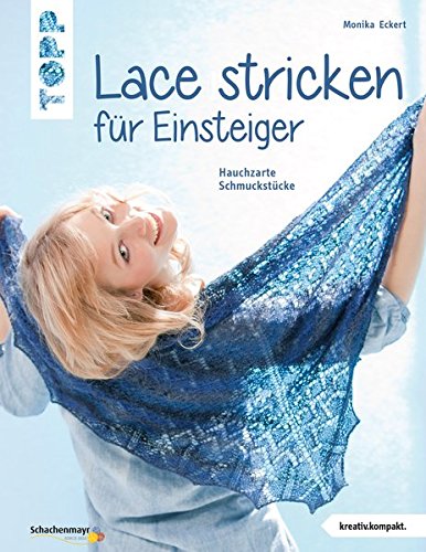 Preisvergleich Produktbild Lace stricken für Einsteiger : hauchzarte Schmuckstücke.