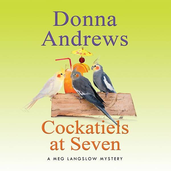 Cockatiels at Seven: Meg Langslow Mysteries, Book 9    
	                
	            

                 
                        Audible Audiobook 
                  
                        – Unabridged