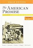 The American Promise, Value Edition, Volume 1 & LaunchPad (Six-Month Access)