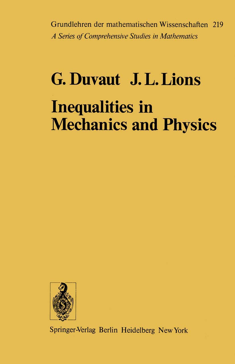 Inequalities in Mechanics and Physics (Grundlehren der mathematischen Wissenschaften, Band 219)