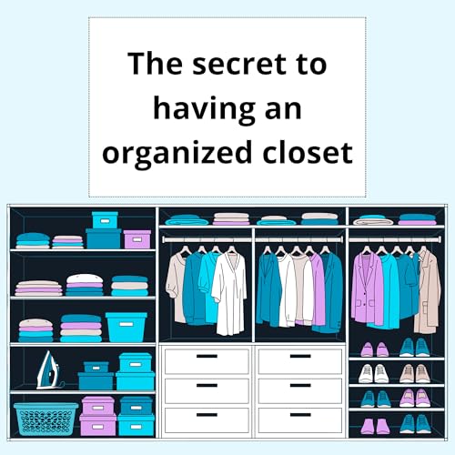 The secret to having an organized closet