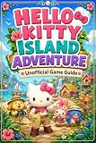 HELLO KITTY ISLAND ADVENTURE Unofficial Game Guide