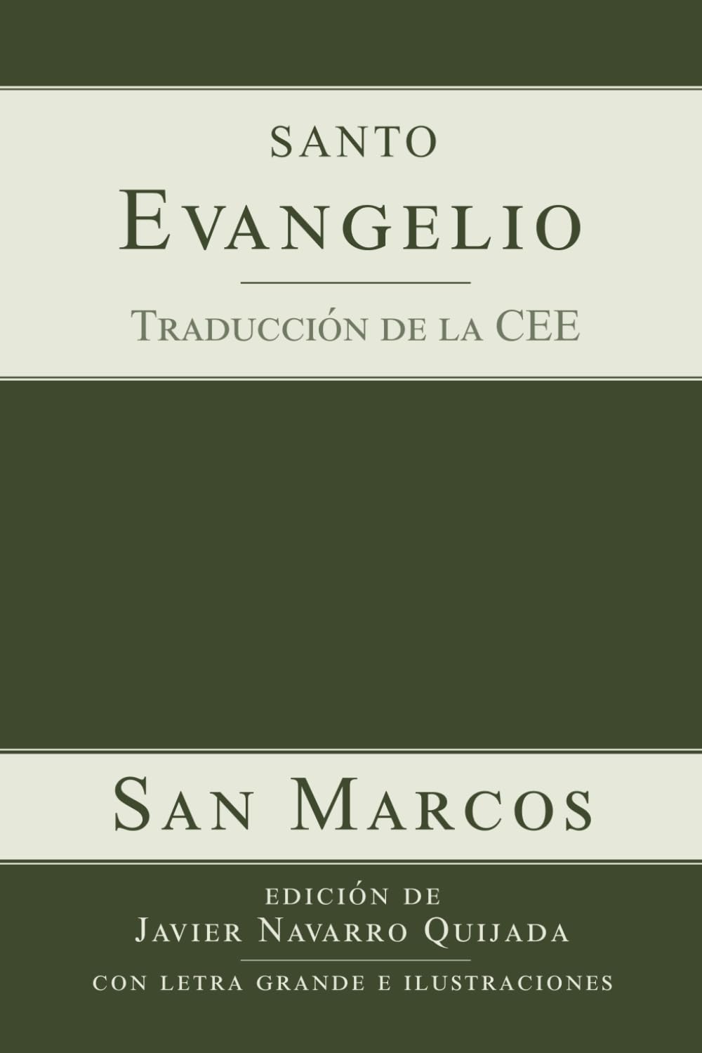 Evangelio según San Marcos: con letra grande e ilustraciones (LOS CUATRO EVANGELIOS con letra grande e ilustraciones)