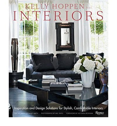 [KELLY HOPPEN INTERIORS: INSPIRATION AND DESIGN SOLUTIONS FOR STYLISH, COMFORTABLE INTERIORS] BY Hoppen, Kelly (Author) Rizzoli International Publications (publisher) Hardcover