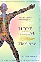 Hope to Heal, the Cleanse 0985048042 Book Cover