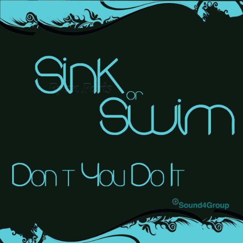 Don´t You Do It Sink or Swim Digital Music