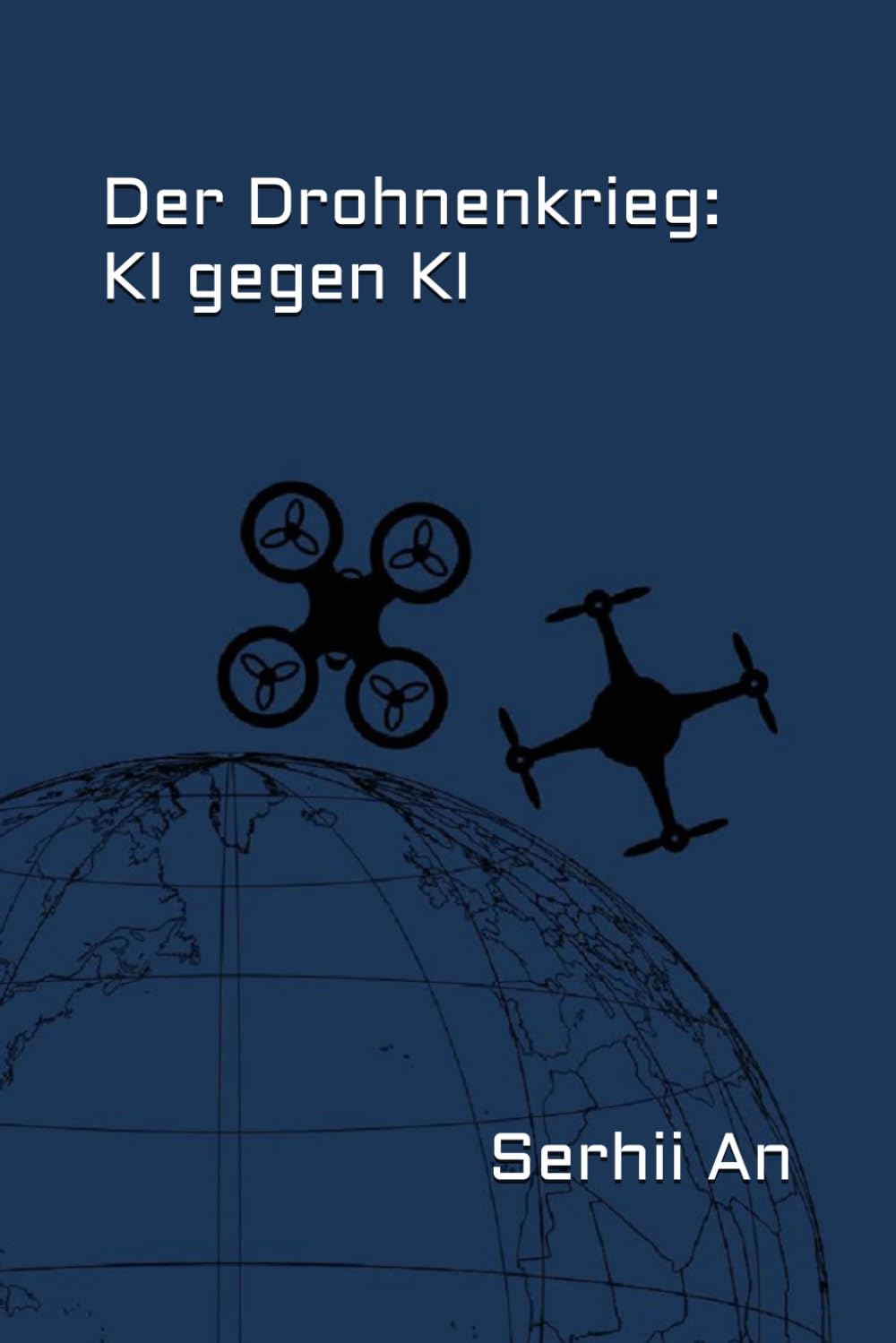Der Drohnenkrieg: KI gegen KI (Ukraine, Drohne, Krieg)