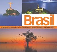 Brasil: Imagens Inesqueciveis, Unforgetable Images, Imagenes Inolvidables 8586234842 Book Cover