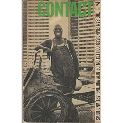 Contact 7 - the San Franciso Collection of New Writing, Art, and Ideas - 'this Issue is for Kenneth Patchen'