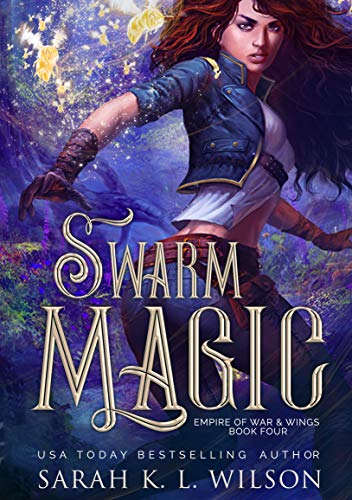 Swarm Magic (Empire of War & Wings Book 4) (English Edition)