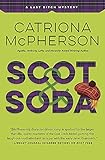 Scot & Soda (A Last Ditch Mystery, 2)