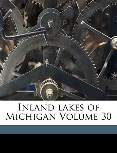 Inland Lakes of Michigan Volume 30