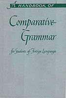 A Handbook of Comparative Grammar for Students of Foreign Languages B000ND3FPG Book Cover