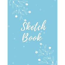 Sketch Book Drawing notebook, BlueSky white flower cover Notebook for Drawing, Writing, Painting, Sketching or Doodling, 120 Pages, 8.5x11