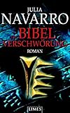 Die Bibel-Verschwörung: Roman