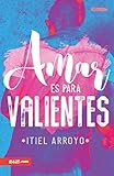  Amar es para Valientes