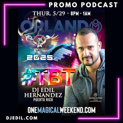 DJ Edil Hernandez :: OMW - #TBT Official OMW Welcome Party 2025 Promo Set