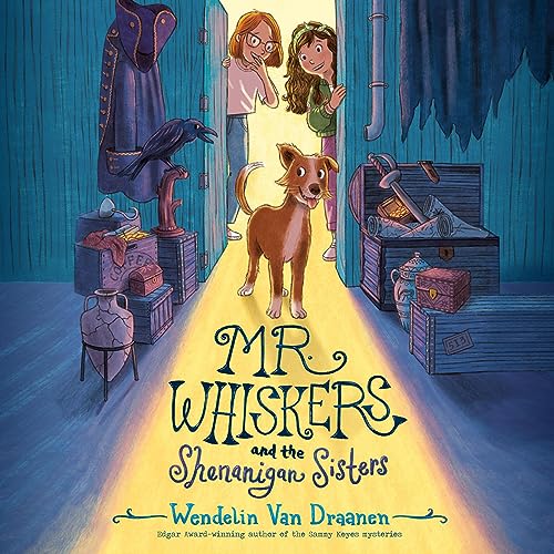 Mr. Whiskers and the Shenanigan Sisters by Wendelin Van Draanen episode artwork