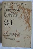 Anatomy of a Personal Injury Lawsuit 0941916006 Book Cover