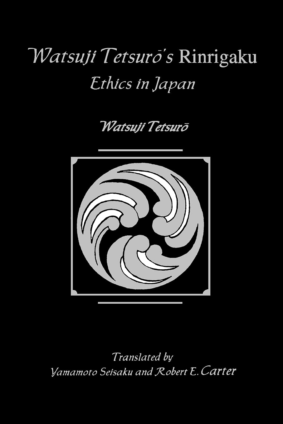 Watsuji Tetsuro's Rinrigaku: Ethics in Japan (Suny Series in Modern Japanese Philosophy)