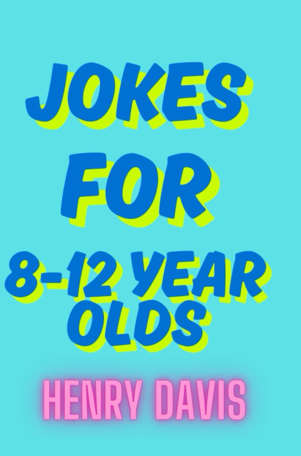 101 Jokes for 8-12 year olds