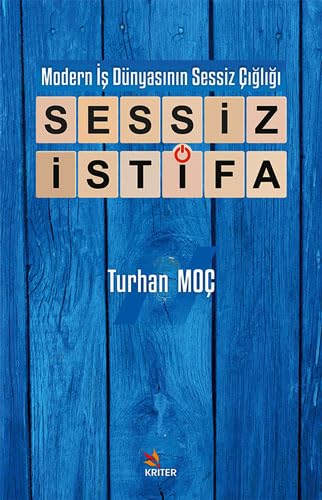Modern İş Dünyasının Sessiz Çığlığı - Sessiz İstifa
