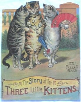 Paperback The Story of the Three Little Kittens Book