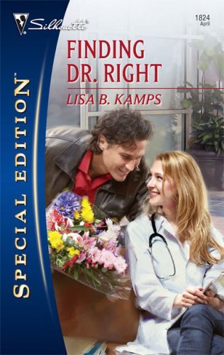 Finding Dr. Right (Silhouette Special Edition Book 1824)