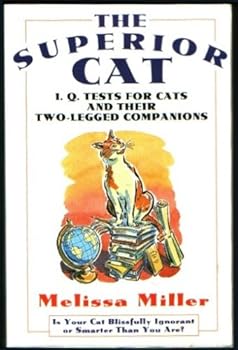 Paperback The Superior Cat: IQ Tests for Cats and Their Two-Legged Companions Book