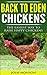 Back to Eden Chickens: The Easiest Way To Raise Happy Chickens