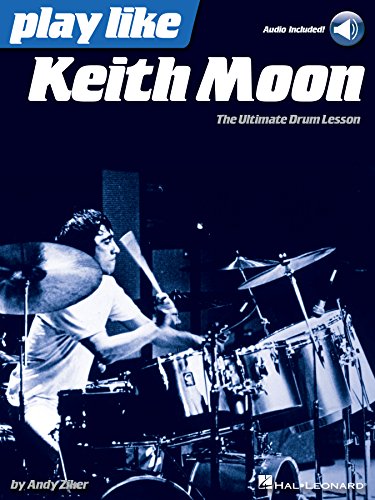 Play like Keith Moon: The Ultimate Drum Lesson Book with Online Audio Tracks (English Edition)