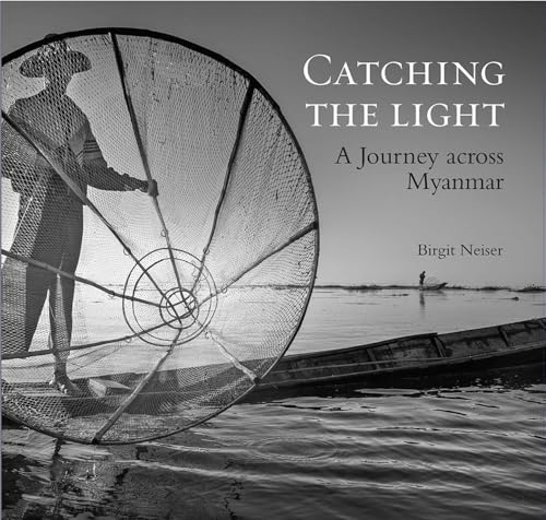 Catching the Light Myanmar immersion poetique en birmanie