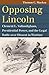 Opposing Lincoln: Clement L. Vallandigham, Presidential Power, and the Legal Battle over Dissent in Wartime (Landmark Law Cases and American Society)
