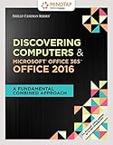 MindTap Computing, 1 term (6 months) Printed Access Card for Campbell/Freund/Frydenberg/Last/Pratt/Sebok/Vermaats Shelly Cashman Series Discovering ... Office 2016: A Fundamental Combined Approach