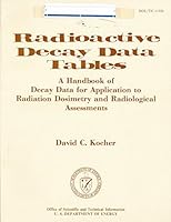 Radioactive Decay Data Tables (Doe/Tic011026)[photocopy edition] 0870791249 Book Cover