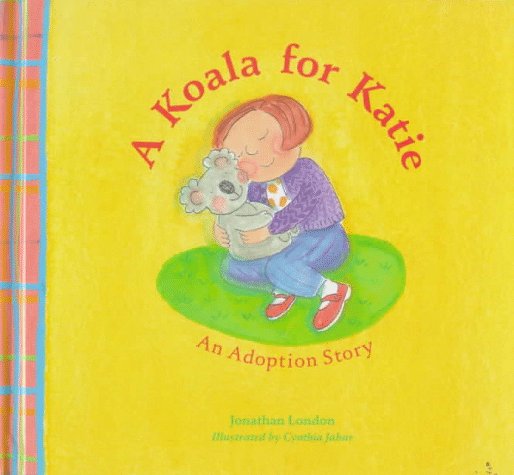 A Koala for Katie: An Adoption Story
