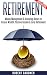 Retirement: Money Management, & Investing: "Investing Basics" to Ensure: Wealth, Passive Income, & Early Retirement (Save Money, Retirement Planning, Financial ... Diversification, Early Retirement Book 1)