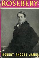 Rosebery: A Biography of Archibald Philip, Fifth Earl of Rosebery B0007DRP80 Book Cover