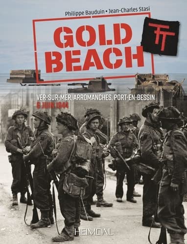 Gold Beach: de Vers Sur Mer À Arromanches, 6 Jun 1944