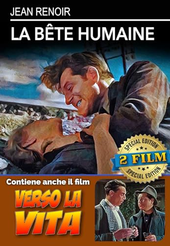 Bete Humaine (La) / Verso La Vita