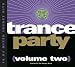 Trance Party (Volume Two)