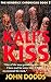 Kali's Kiss (The Kendrick Chronicles Book 2) (English Edition)