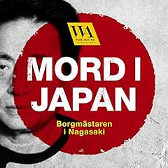 Mord i Japan &ndash; Borgm&auml;staren i Nagasaki Titelbild