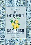 Das Lost in Fuseta Kochbuch: Eine kulinarische Reise in den Süden Portugals