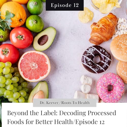 『Beyond the Label: Decoding Processed Foods for Better Health』のカバーアート