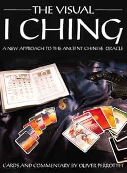 The Visual I Ching: A New Approach to the Ancient Chinese