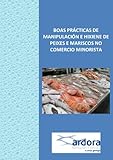  MANIPULACIÓN E HIXIENE DE PEIXES E MARISCOS (Galician Edition)
